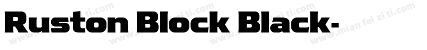 Ruston Block Black字体转换